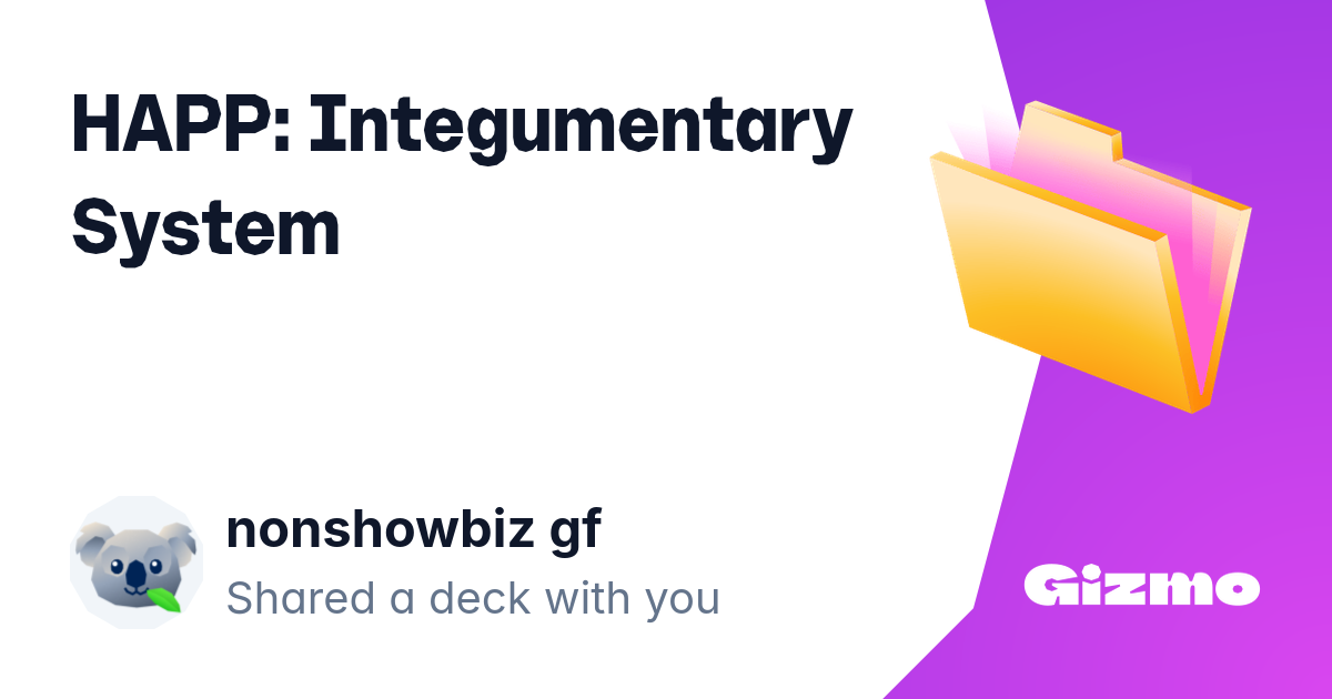 Happ Integumentary System Flashcards Happ integumentary system flashcards