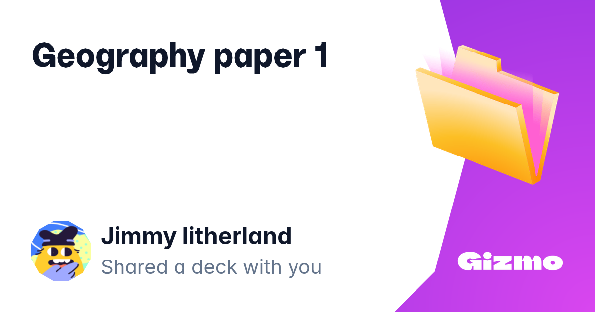 Geography Paper 1 Flashcards Geography paper 1 flashcards
