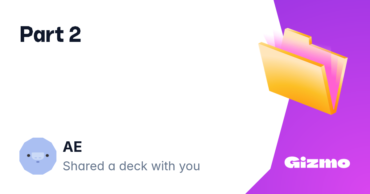 Part 2 Flashcards part-2-flashcards
