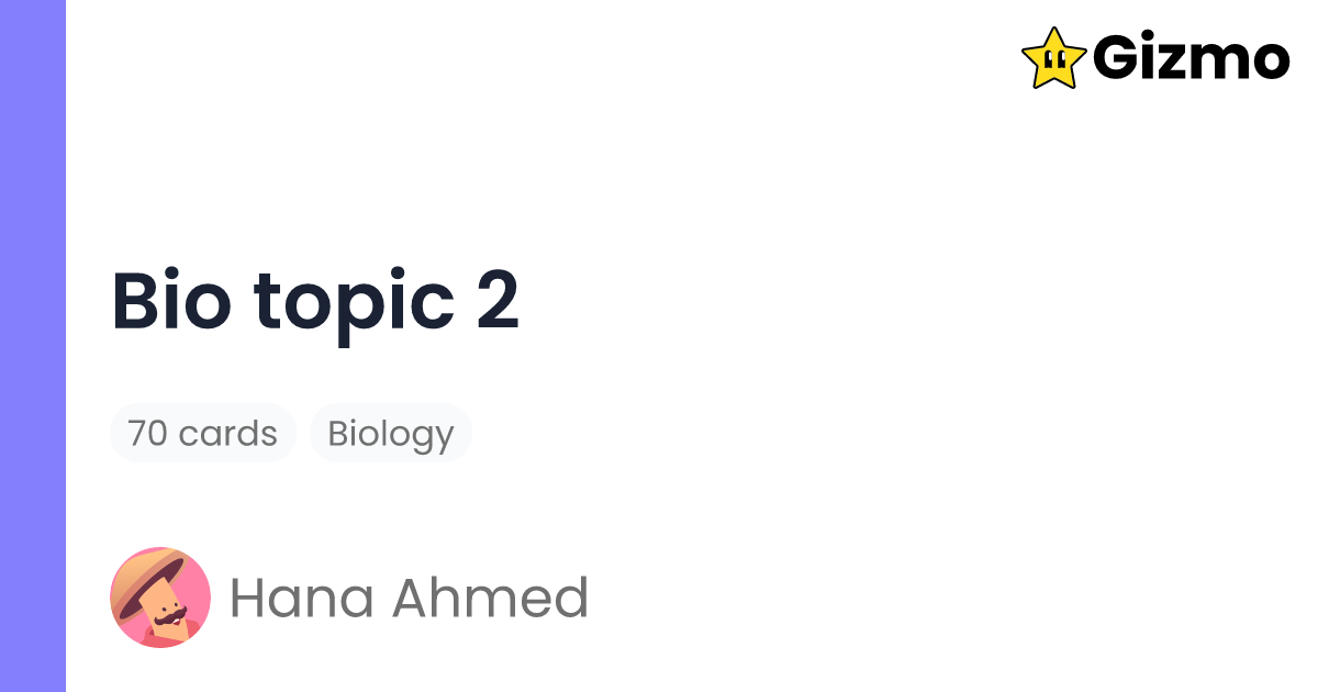 Bio Topic 2 | Flashcards