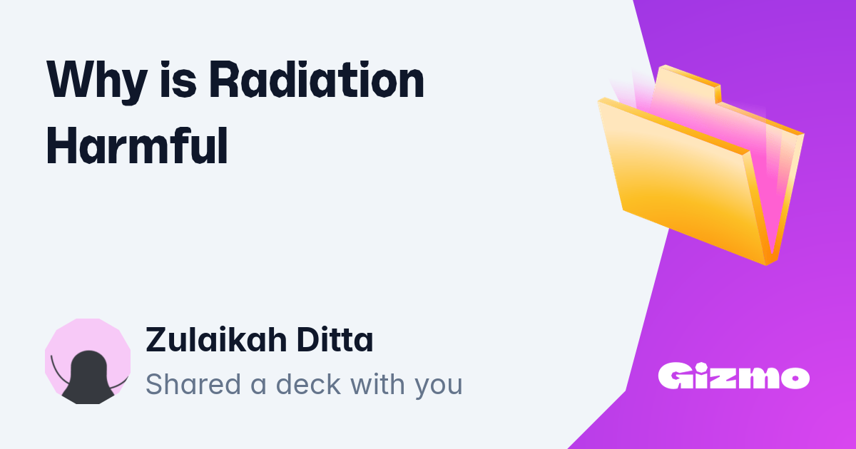 why-is-radiation-harmful-flashcards