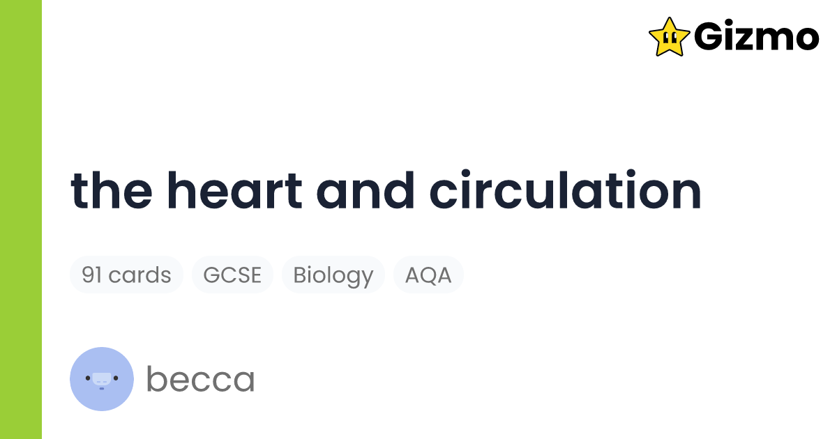 The Heart and Circulation | Flashcards