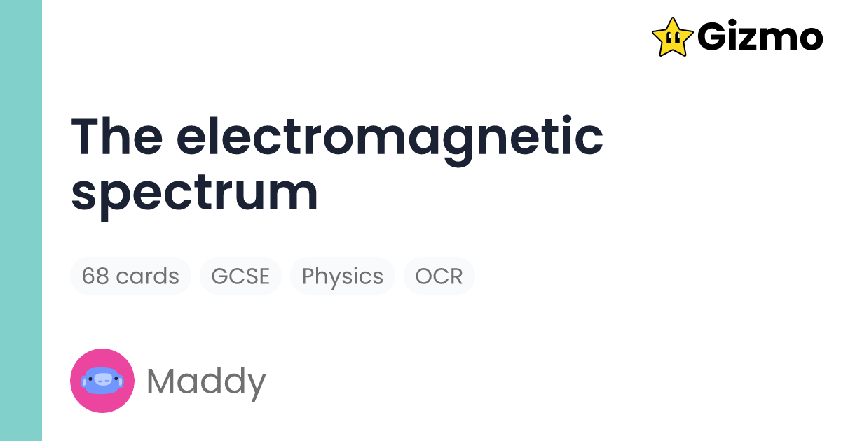 The Electromagnetic Spectrum Flashcards