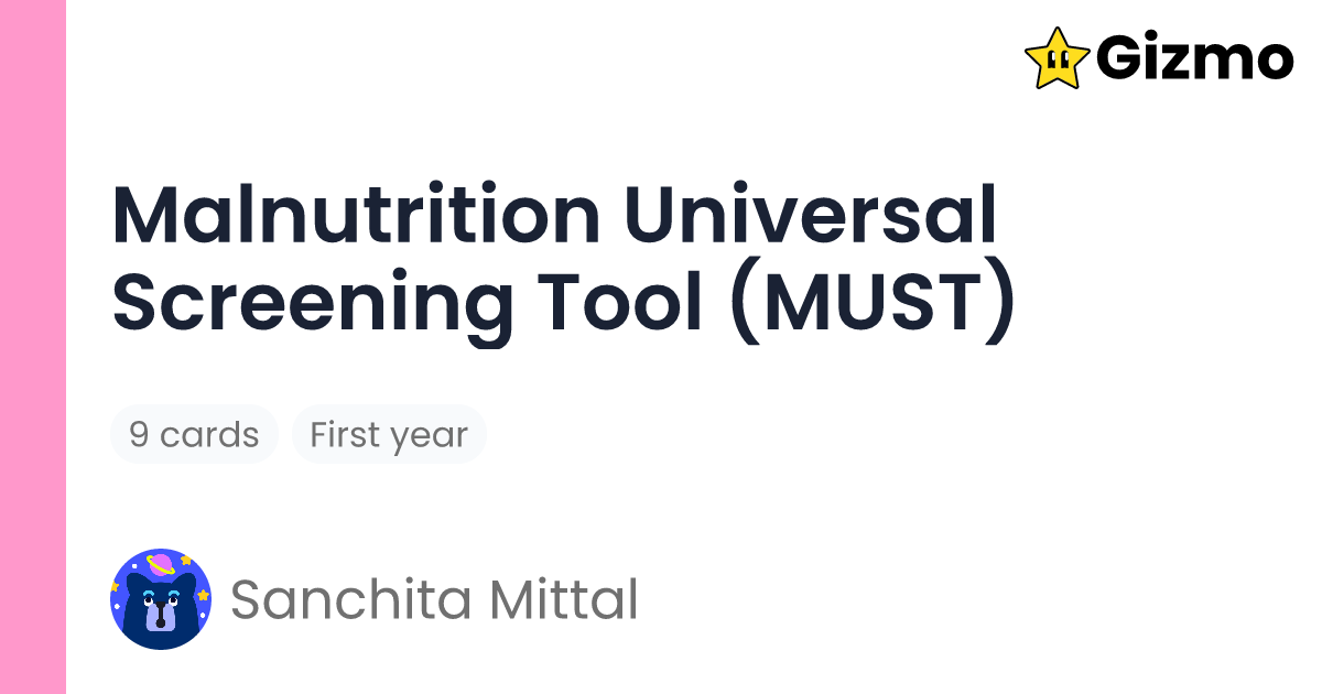 Malnutrition Universal Screening Tool must Flashcards