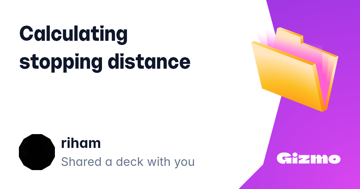 Distance Save Calculating Stopping Distance | Flashcards