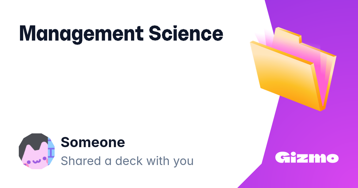 Management Science Flashcards Management science flashcards