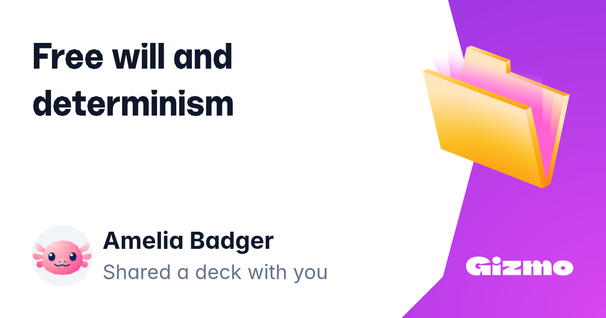 Free Will and Determinism | Flashcards