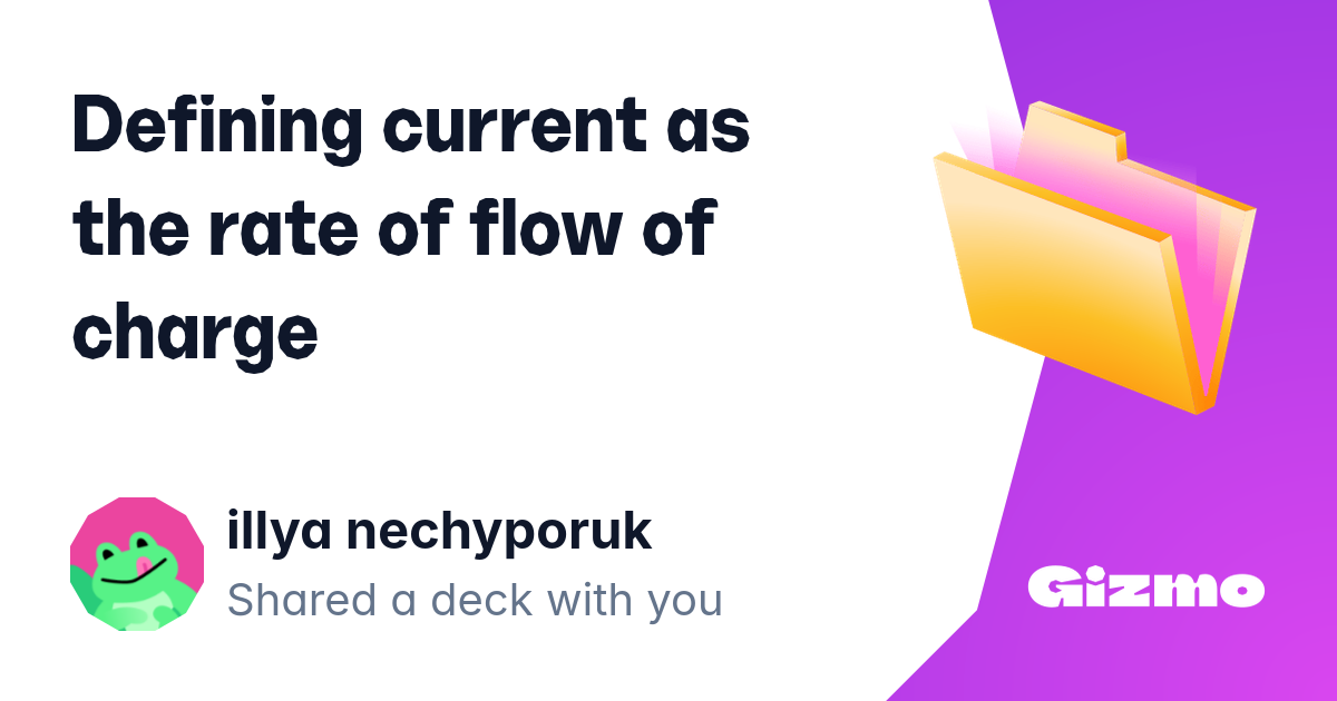 Defining Current As The Rate Of Flow Of Charge Flashcards defining-current-as-the-rate-of-flow-of-charge-flashcards