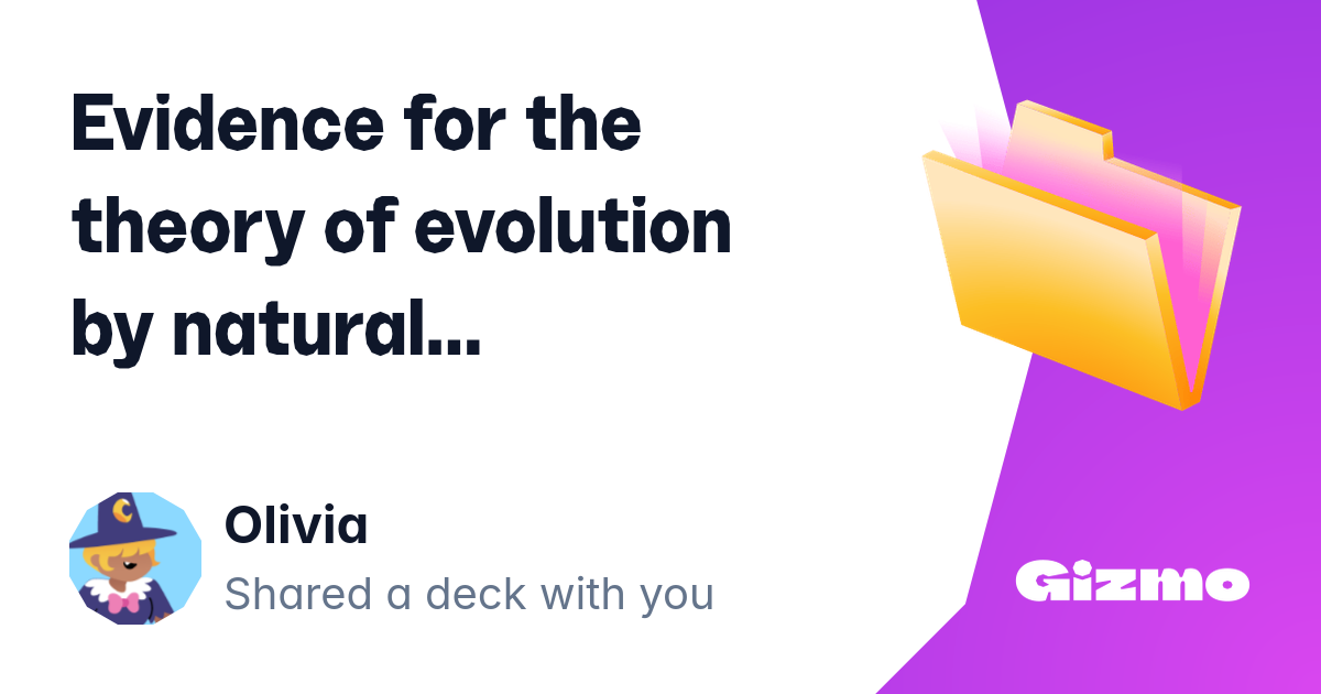 Evidence for the Theory Of Evolution by Natural Selection | Flashcards