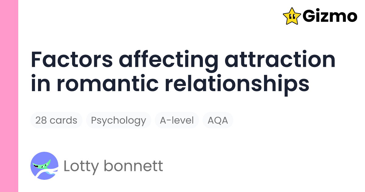 factors-affecting-attraction-in-romantic-relationships-flashcards