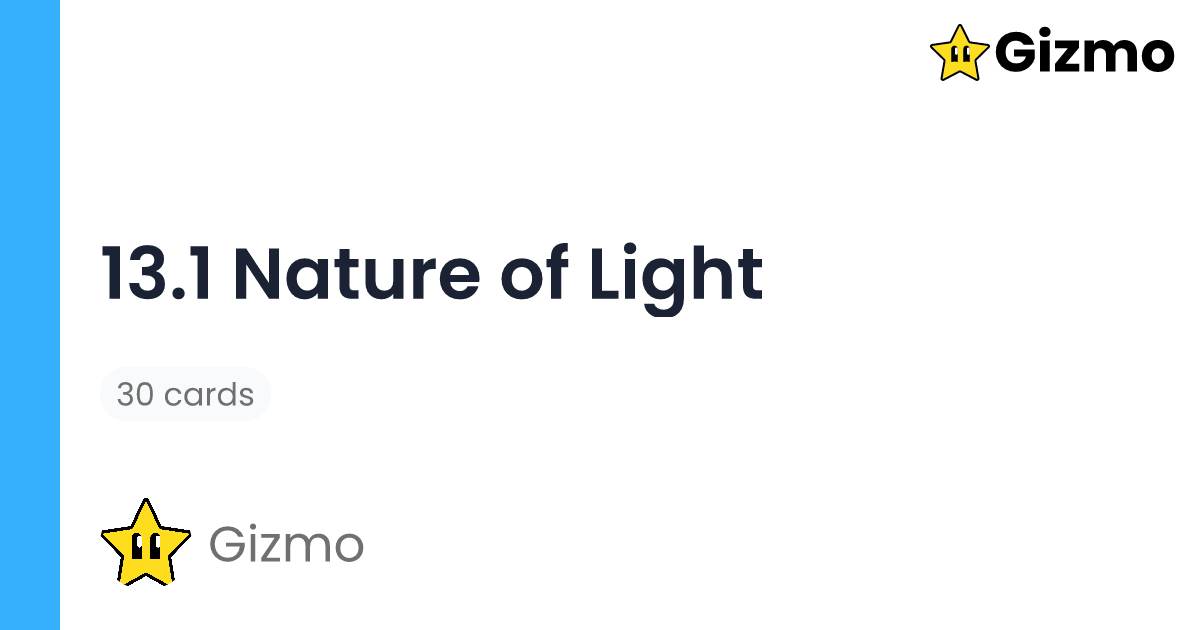 13-1-nature-of-light-flashcards