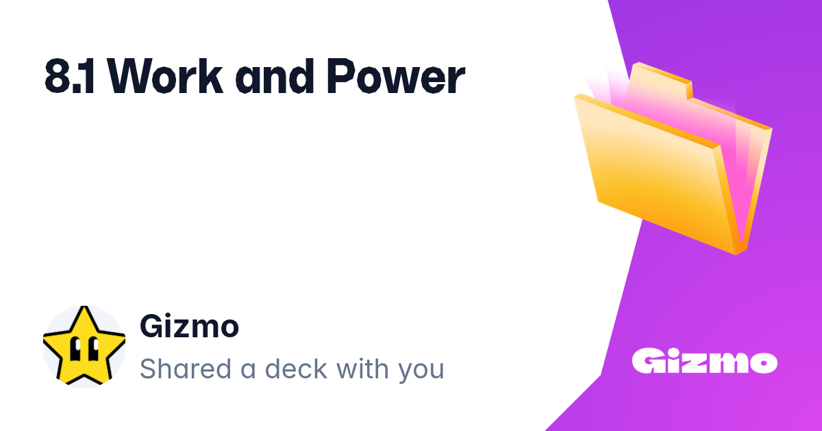 8 1 Work And Power Flashcards 8-1-work-and-power-flashcards