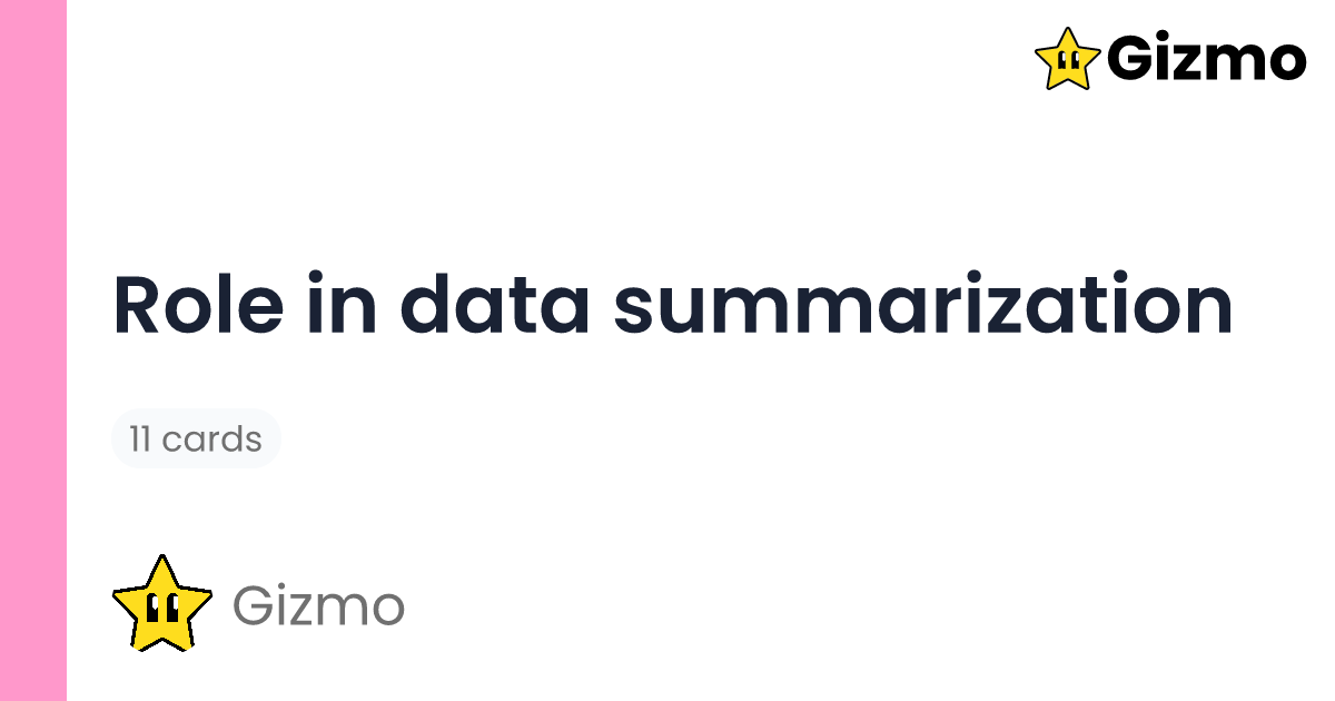 role-in-data-summarization-flashcards