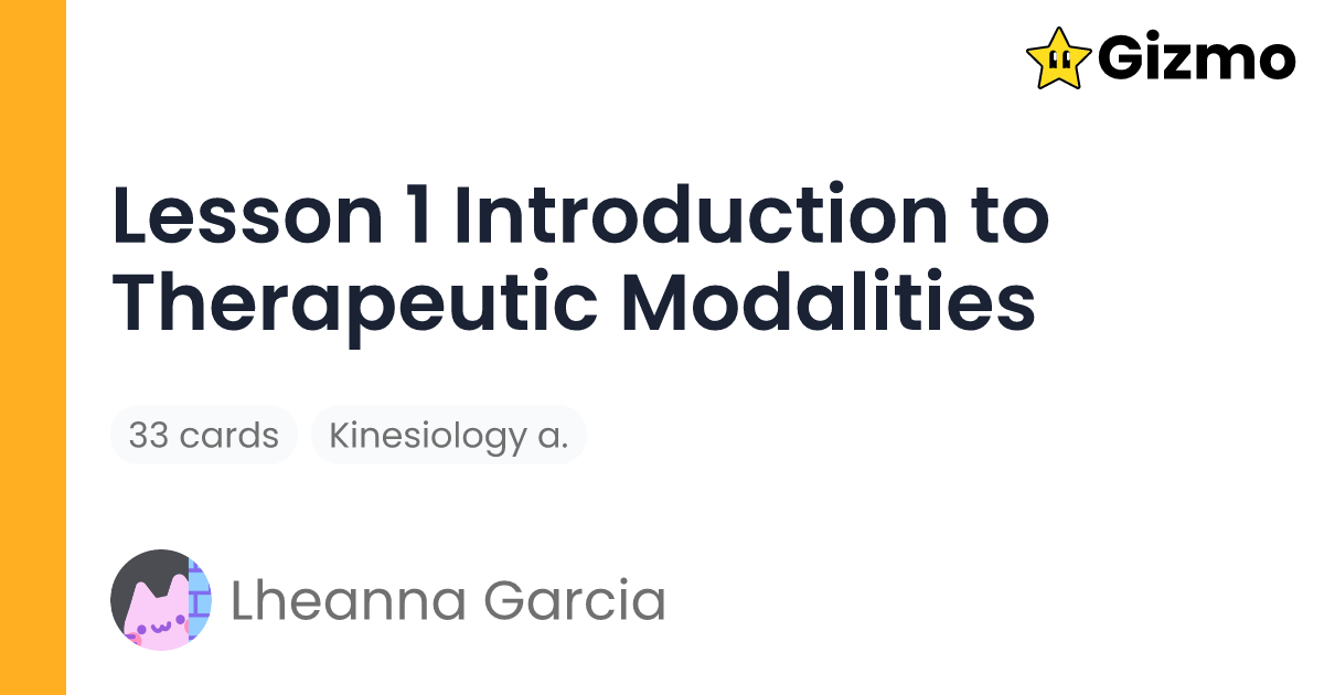 Lesson 1 Introduction to Therapeutic Modalities | Flashcards