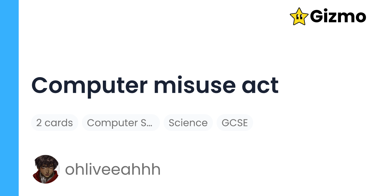 Computer Misuse Act | Flashcards