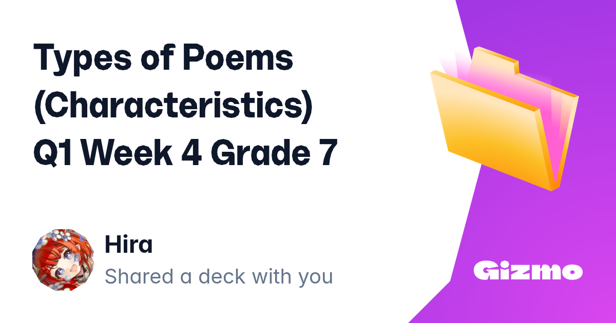 Types Of Poems characteristics Q1 Week 4 Grade 7 Flashcards Types of poems characteristics q1 week 4 grade 7 flashcards