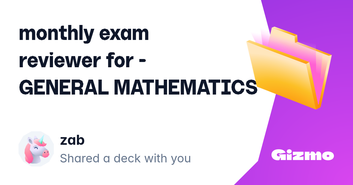 Monthly Exam Reviewer For General Mathematics Flashcards Monthly exam reviewer for general mathematics flashcards