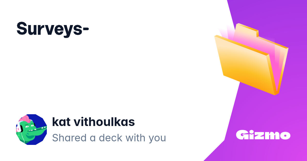 Surveys Flashcards Surveys flashcards