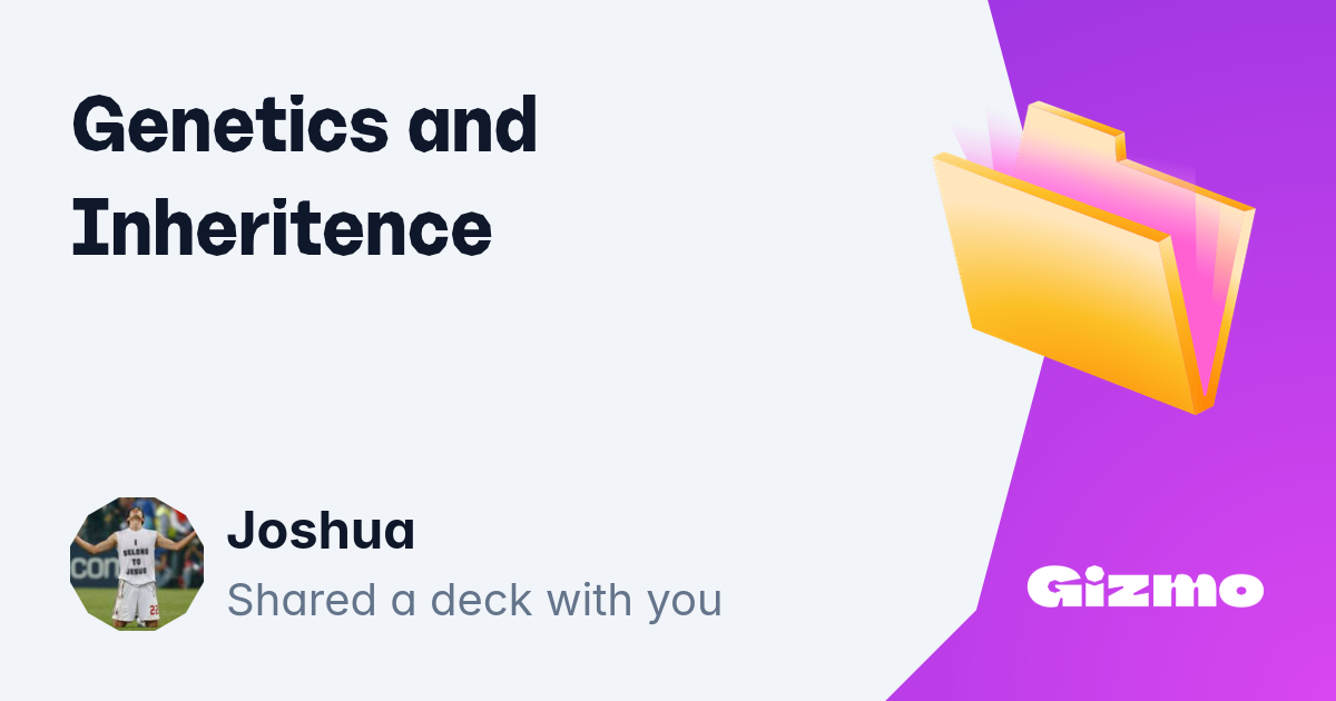 Genetics and Inheritence | Flashcards