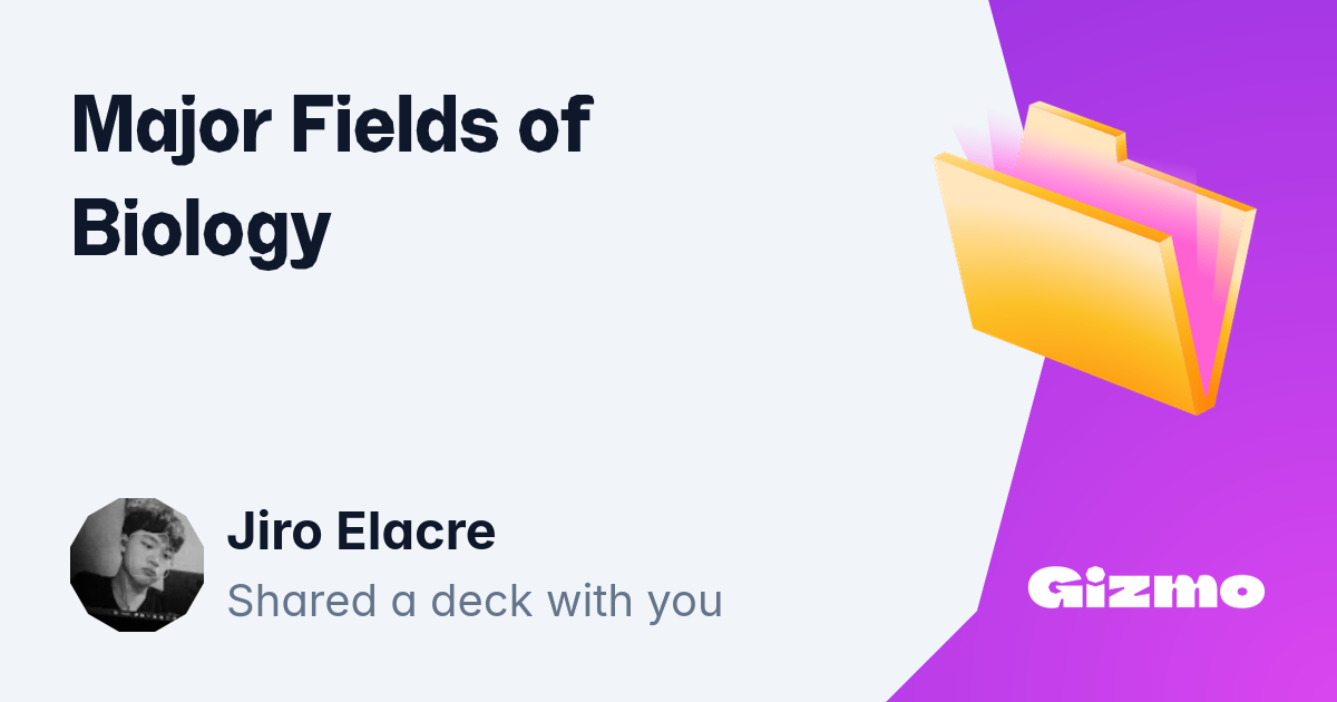 Major Fields Of Biology | Flashcards