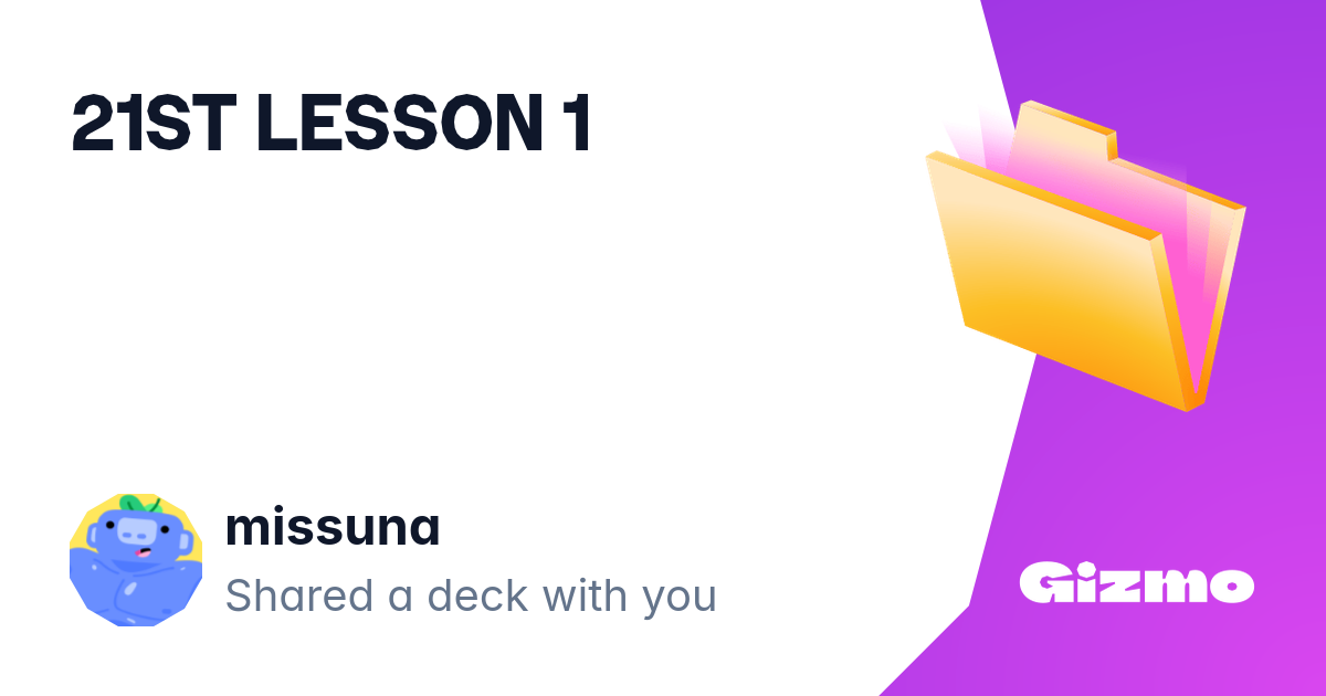 21st Lesson 1 Flashcards 21st lesson 1 flashcards